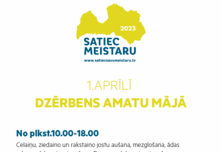 "Satiec savu meistaru 2023" Dzērbenē