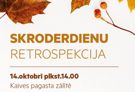 Skroderdienu retrospekcija Kaivē