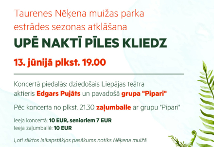 Koncerts "Upē naktī pīles kliedz" un zaļumballe Taurenē