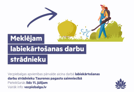 Aicina darbā labiekārtošanas darbu strādnieku Taurenes pagasta saimniecībā