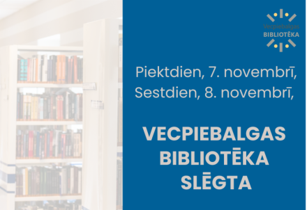 Vecpiebalgas bibliotēkas darba laika izmaiņas