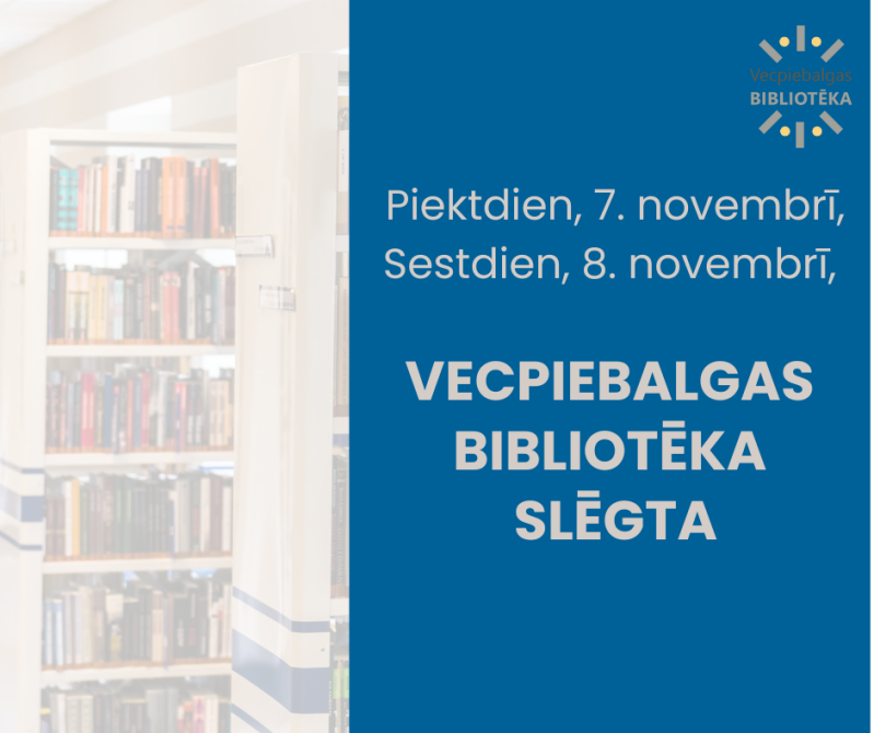 Vecpiebalgas bibliotēkas darba laika izmaiņas