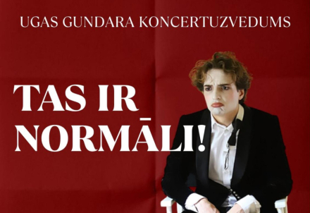 Ugas Gundara koncertuzvedums "Tas ir normāli!"