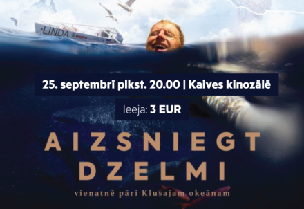 Filma "Aizsniegt dzelmi" Kaives kinozālē